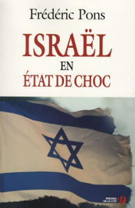 Israël en état de choc. Document - Pons Frédéric