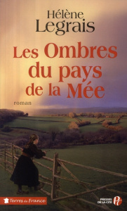 Les Ombres du pays de la Mée - Legrais Hélène