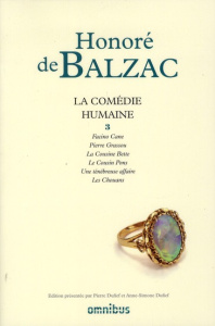 La Comédie humaine. Tome 3, Facino Cane ; Pierre Grassou ; La cousine Bette ; Le cousin Pons ; Une t - Balzac Honoré de ; Dufief Pierre ; Dufief Anne-Sim