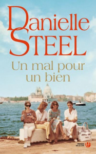 Un mal pour un bien - Steel Danielle ; Ganancia Nelly
