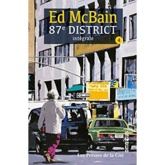 87e district Intégrale Tome 4 : La rousse ; Mort d'un tatoué ; En pièces détachées ; Tout le monde s - McBain Ed ; Baudou Jacques ; May Denise ; Chataign