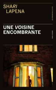 Une voisine encombrante - Lapena Shari