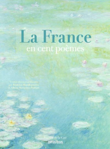 La France en cent poèmes - Mandopoulos Béatrice ; Novarino-Pothier Albine