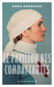Le pavillon des combattantes - Donoghue Emma