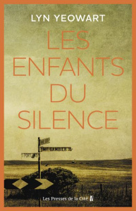 Les enfants du silence - Yeowart Lyn ; Peronny Nathalie