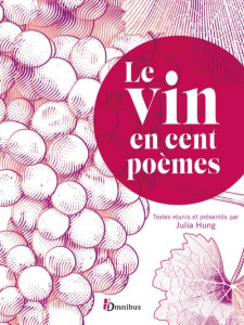 Le Vin en cent poèmes - Hung Julia