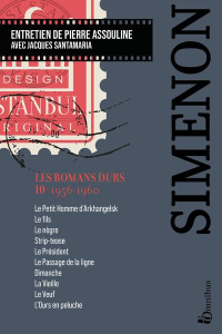 Les romans durs. Volume 10, 1956-1960, Edition 2023 - Simenon Georges ; Assouline Pierre ; Santamaria Ja