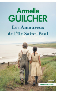 Les Amoureux de l'île Saint Paul - Guilcher Armelle
