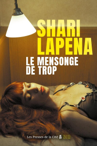 Le mensonge de trop - Lapena Shari ; Lafore Romane