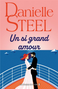 Un si grand amour - Steel Danielle ; Galangau Vassoula
