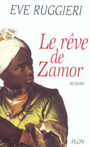 Le rêve de Zamor - Ruggieri Eve