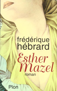 Esther Mazel - Hébrard Frédérique