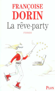 La rêve-party - Dorin Françoise