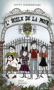 L'Ecole de la peur Tome 1 - Daneshvari Gitty ; Borel Myriam ; Gifford Carrie