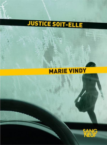 Justice soit-elle - Vindy Marie