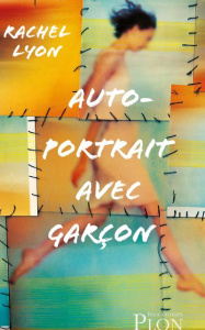 Autoportrait avec garçon - Lyon Rachel ; Schmidt Jérôme