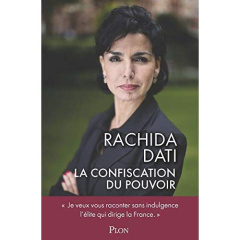 La confiscation du pouvoir - Dati Rachida
