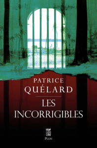 Les incorrigibles - Quélard Patrice