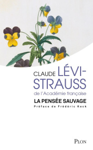 La pensée sauvage - Lévi-Strauss Claude ; Keck Frédéric