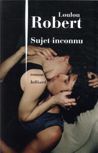 Sujet inconnu - Robert Loulou