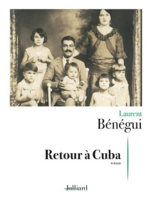 Retour à Cuba - Bénégui Laurent