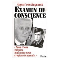 EXAMEN DE CONSCIENCE. "Nous étions vaincus, mais nous nous croyions innocents" - Kageneck August von