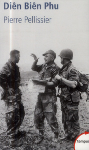 Diên Biên Phu. 20 novembre 1953-7 mai 1954 - Pellissier Pierre
