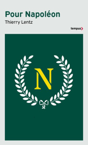 Pour Napoléon - Lentz Thierry
