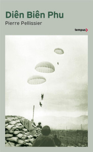Diên Biên Phu. 20 novembre 1953- 7 mai 1954 - Pellissier Pierre