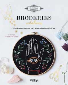 Broderies créatives - Cardenas Riggs Jennifer ; Rothacker Nassima ; Mays