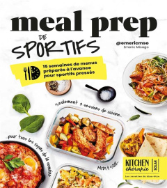 Meal Prep de sportifs. 15 semaines de menus préparés à l'avance pour sportifs pressés - Misago Emeric ; Guedes Valéry ; Guedès Elisabeth