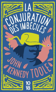La conjuration des imbéciles - Toole John Kennedy