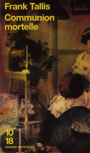 Les carnets de Max Liebermann : Communion mortelle - Tallis Frank ; Valencia Michèle