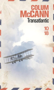 Transatlantic - McCann Colum ; Piningre Jean-Luc