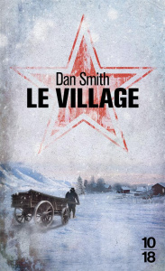 Le village - Smith Dan ; Tézenas Hubert