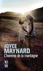 L'homme de la montagne - Maynard Joyce ; Adelstain Françoise
