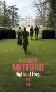 Highland Fling - Mitford Nancy ; Fellowes Julian ; Motley Charlotte