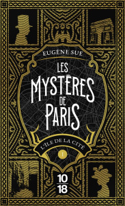 Les mystères de Paris Tome 1 : L'île de la cité - Sue Eugène