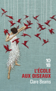 L'école aux oiseaux - Beams Clare ; Royer Chloé