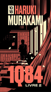 1Q84 Tome 2 : Juillet-Septembre - Collector - Murakami Haruki ; Morita Hélène ; Miyamoto Yôko