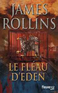 Le fléau d'Eden - Rollins James ; Boitelle Leslie