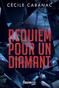 Requiem pour un diamant - Cabanac Cécile