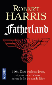 Fatherland - Harris Robert ; Galle Hubert