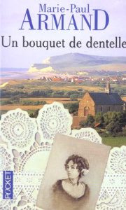Un bouquet de dentelle - Armand Marie-Paul