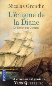 L'énigme de la diane. De l'Iroise aux Caraïbes - Grondin Nicolas