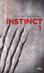 Instinct Tome 1 - Villeminot Vincent