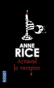 Armand le vampire - Rice Anne ; Charrier Michelle
