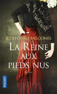 La Reine aux pieds nus - Falcones Ildefonso ; Vila Casas Marie