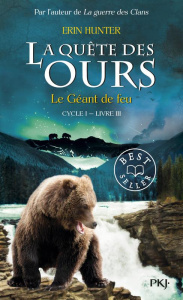 La quête des ours, cycle 1 Tome 3 : Le géant de feu - Hunter Erin ; Berganz Fabienne