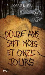 Douze ans, sept mois et onze jours - Murail Lorris